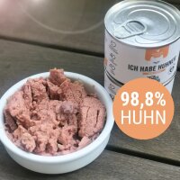 Ich habe Huhner- Huhntastisches Nassfutter mit 98,8%...